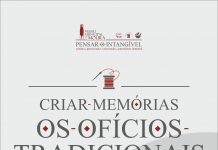 Exposição “Criar memórias – Os ofícios tradicionais” inaugura a 21 de março