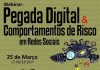 Webinar “Pegada Digital & Comportamentos de risco nas redes sociais”