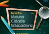 Moura, Cidade Educadora