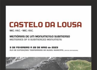 “Castelo da Lousa, Memórias de um monumento submerso”