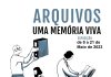 Exposição “ ARQUIVOS – UMA MEMÓRIA VIVA” na Galeria do Espírito Santo