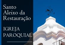 Igreja Paroquial de Santo Aleixo da Restauração reabre após obras de reabilitação e conservação