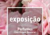 Exposição “Perfumes: Uma viagem sensorial”