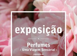 Exposição “Perfumes: Uma viagem sensorial”