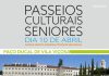 Passeios Culturais Seniores com visitas a Vila Viçosa