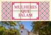 “Mulheres que Falam” dá voz às mulheres e às suas histórias