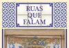 “Ruas que falam” dá a conhecer toponímia da cidade de Moura